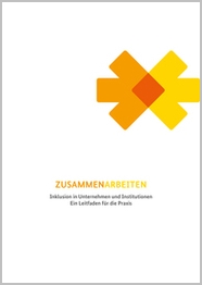 Startbild des Praxisleitfadens "Zusammenarbeiten - Inklusion in Unternehmen und Institutionen"