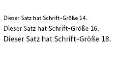 Benutzen Sie die Schrift-Größe 14 oder größer.